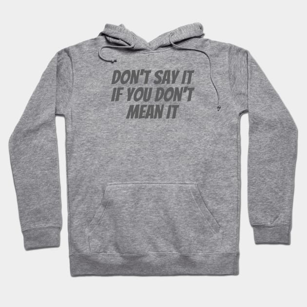 Don't Say It Hoodie by ryanmcintire1232